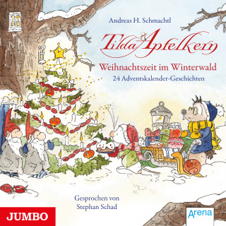 Andreas H. Schmachtl: Tilda Apfelkern. Weihnachtszeit im Winterwald. 24 Adventskalender-Geschichten
