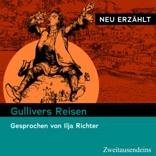 Jonathan Swift: Gullivers Reisen – neu erzählt