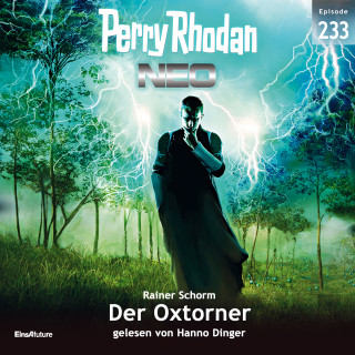 Rainer Schorm: Perry Rhodan Neo 233: Der Oxtorner