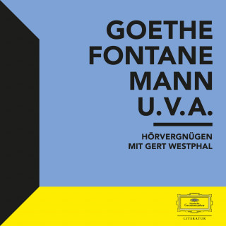 Erich Kästner, Gustave Flaubert, Karl May, Theodor Fontane, Wilhelm von Kügelgen, Theodor Storm, Johann Wolfgang von Goethe, Oscar Wilde, Thomas Mann: Hörvergnügen mit Gert Westphal