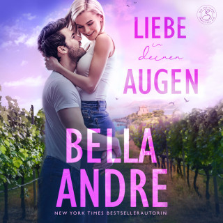 Bella Andre: Liebe in deinen Augen (Die Sullivans 1)