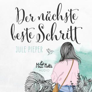 Jule Pieper: Der nächste beste Schritt