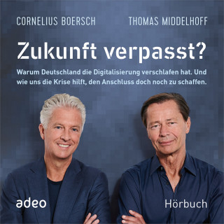 Thomas Middelhoff, Cornelius Boersch: Zukunft verpasst?