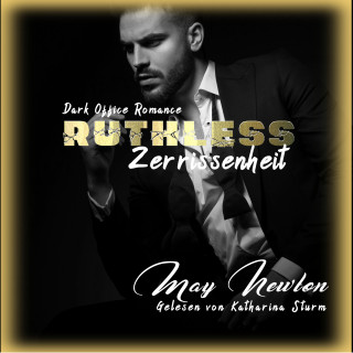 May Newton: Ruthless - Zerrissenheit