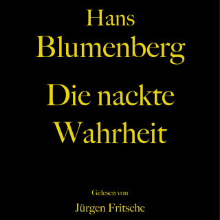Hans Blumenberg: Die nackte Wahrheit