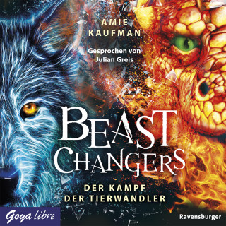 Amie Kaufman: Beast Changers. Der Kampf der Tierwandler [Band 3 (Ungekürzt)]