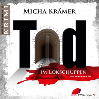 Micha Krämer: Tod im Lokschuppen