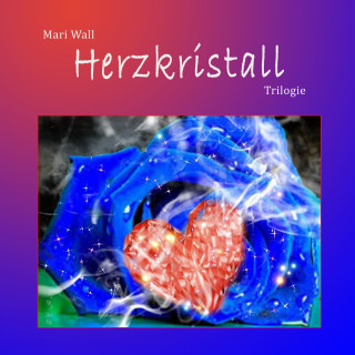 Mari Wall: Herzkristall