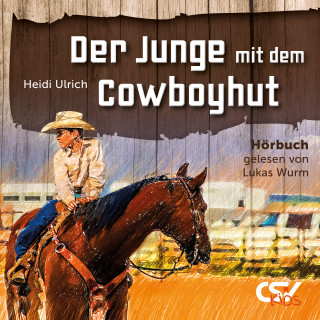 Heidi Ulrich: Der Junge mit Cowboyhut