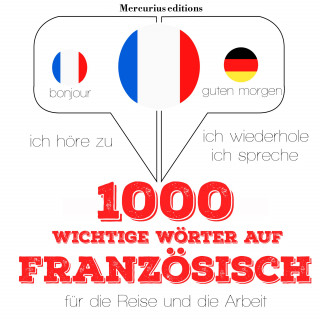 JM Gardner: 1000 wichtige Wörter auf Französisch für die Reise und die Arbeit