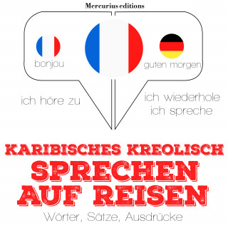 JM Gardner: Karibisches Kreolish sprechen auf Reisen