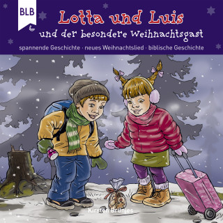 Kirsten Brünjes: Lotta und Luis und der besondere Weihnachtsgast