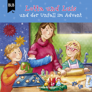 Kirsten Brünjes: Lotta und Luis und der Unfall im Advent