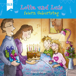 Kirsten Brünjes: Lotta und Luis feiern Geburtstag