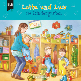 Kirsten Brünjes: Lotta und Luis im Kindergarten