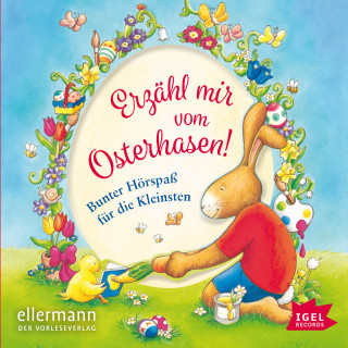 Susan Niessen, Claudia Ondracek, Henriette Wich, Erhard Dietl: Erzähl mir vom Osterhasen