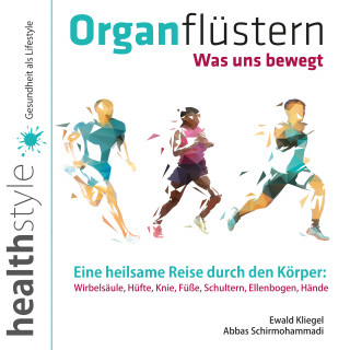 Ewald Kliegel, Abbas Schirmohammadi: Organflüstern