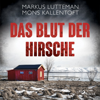 Mons Kallentoft, Markus Lutteman: Das Blut der Hirsche: Thriller