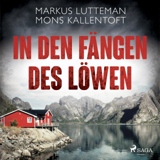 Mons Kallentoft, Markus Lutteman: In den Fängen des Löwen: Thriller