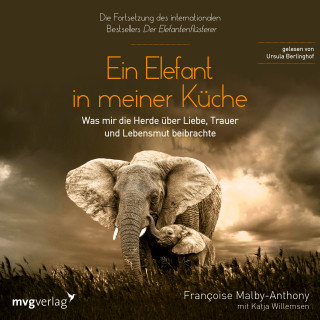 Francoise Malby-Anthony, Katja Willemsen: Ein Elefant in meiner Küche