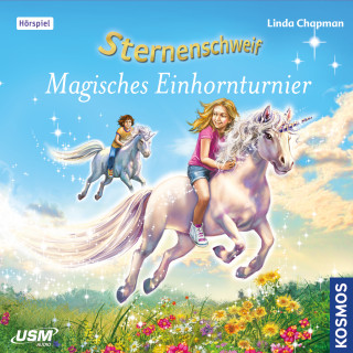 Linda Chapman: Sternenschweif Folge 53 - Magisches Einhorntunier