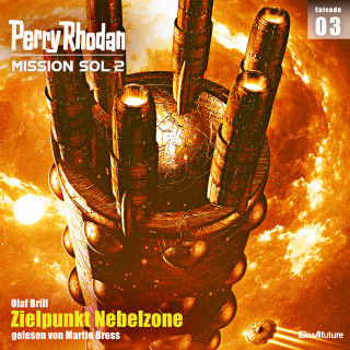 Olaf Brill: Perry Rhodan Mission SOL 2 Episode 03: Zielpunkt Nebelzone