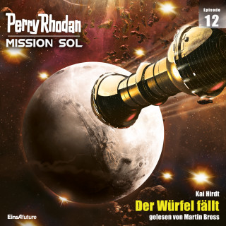 Kai Hirdt: Perry Rhodan Mission SOL Episode 12: Der Würfel fällt
