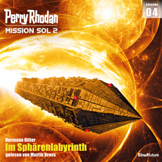 Hermann Ritter: Perry Rhodan Mission SOL 2 Episode 04: Im Sphärenlabyrinth