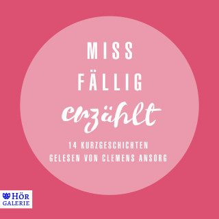 Dagmar Sulzenbacher: Miss Fällig erzählt