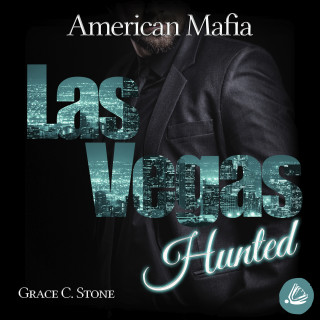 Grace C. Stone: American Mafia. Las Vegas Hunted