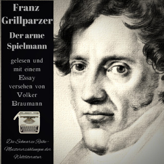 Franz Grillparzer: Der arme Spielmann