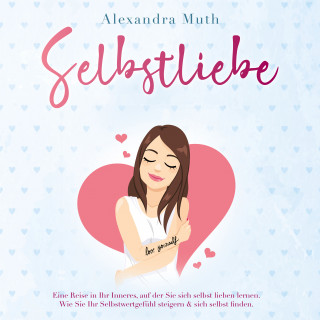 Alexandra Muth: Selbstliebe