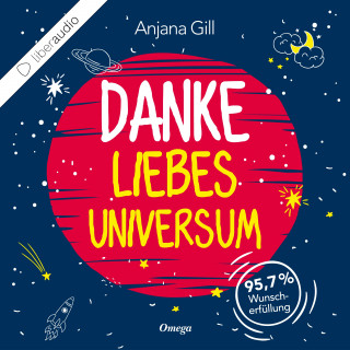 Anjana Gill: Danke, liebes Universum