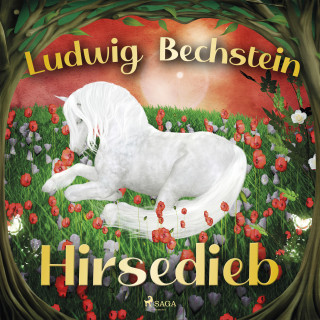 Ludwig Bechstein: Hirsedieb