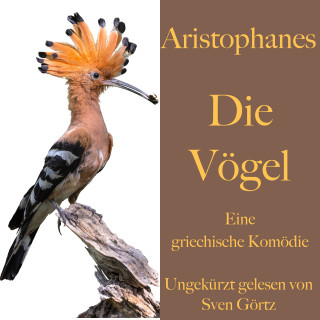 Aristophanes: Aristophanes: Die Vögel