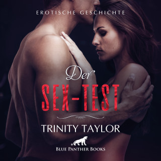 Trinity Taylor: Der Sex-Test / Erotik Audio Story / Erotisches Hörbuch