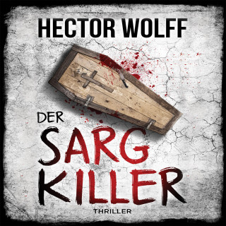 Hector Wolff: Der Sargkiller