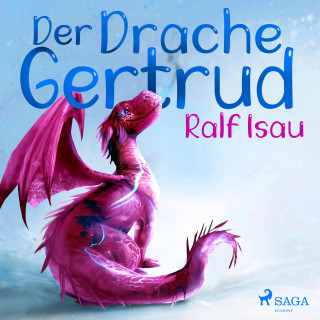 Ralf Isau: Der Drache Gertrud