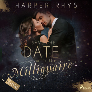 Harper Rhys: Save the Date with the Millionaire - Dale