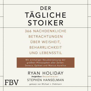 Ryan Holiday, Stephen Hanselman: Der tägliche Stoiker