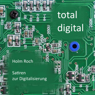 Holm Roch: Total digital