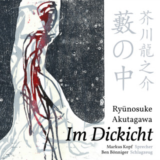 Ryunosuke Akutagawa: Im Dickicht