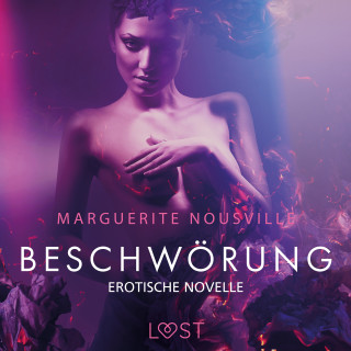Marguerite Nousville: Beschwörung: Erotische Novelle