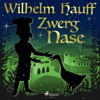 Wilhelm Hauff: Zwerg Nase