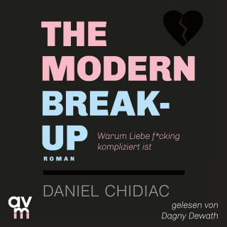 Daniel Chidiac: The Modern Break-Up