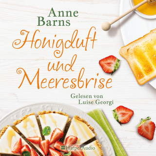 Anne Barns: Honigduft und Meeresbrise (ungekürzt)