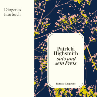Patricia Highsmith: Salz und sein Preis