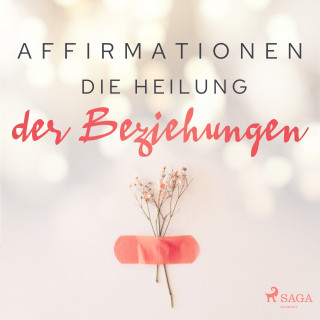 MAXX Audio: Affirmationen - Die Heilung der Beziehungen