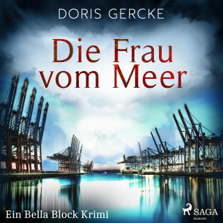 Doris Gercke: Die Frau vom Meer. Ein Bella Block Roman