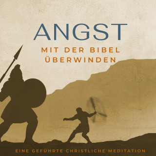 Stefan Waidelich: Angst mit der Bibel überwinden.